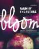 Artikelbild 1 des Artikels “Bloom no. 19 -Farm of the Future- “