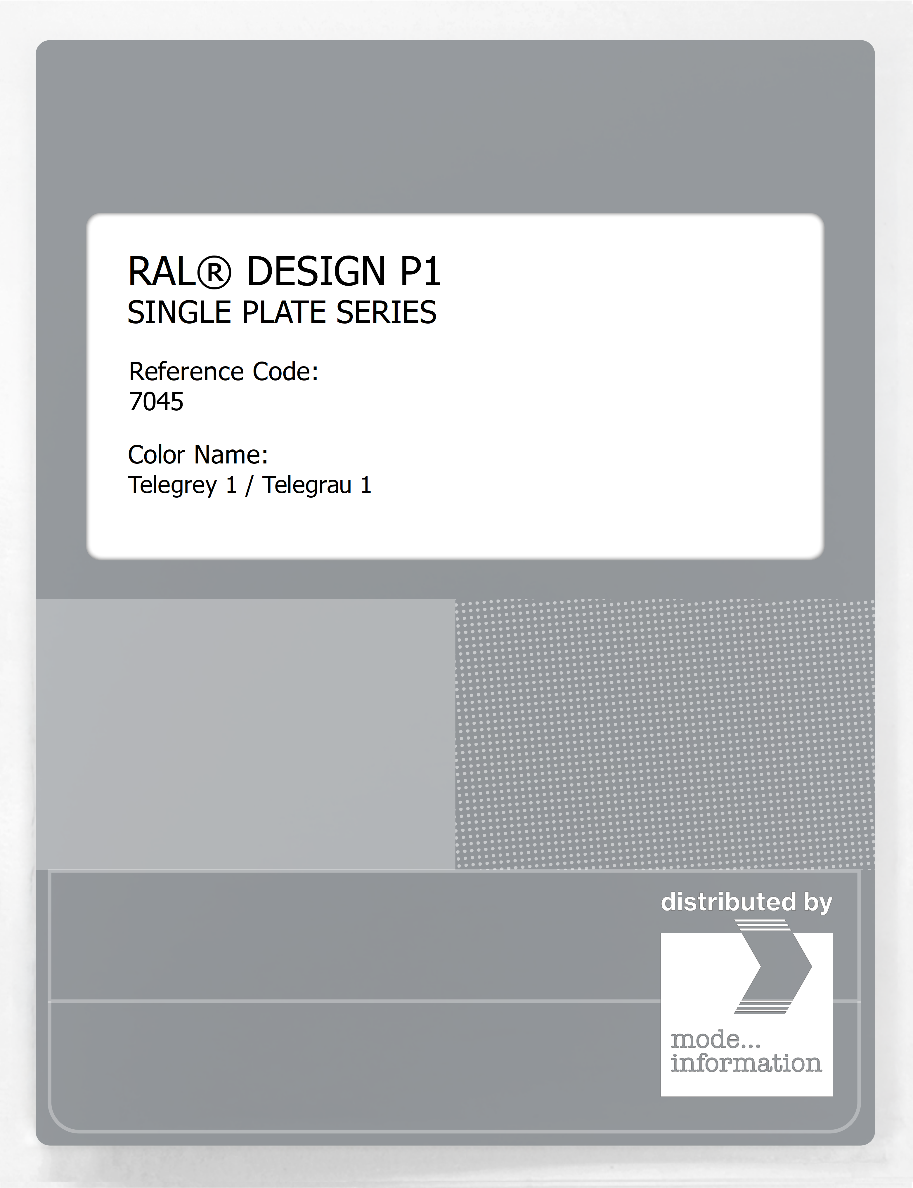 Product image 1 of the product “RAL® PLASTICS P1 SINGLE PLATE 7000 SERIES 7045 Telegrey 1 / Telegrau 1 ”