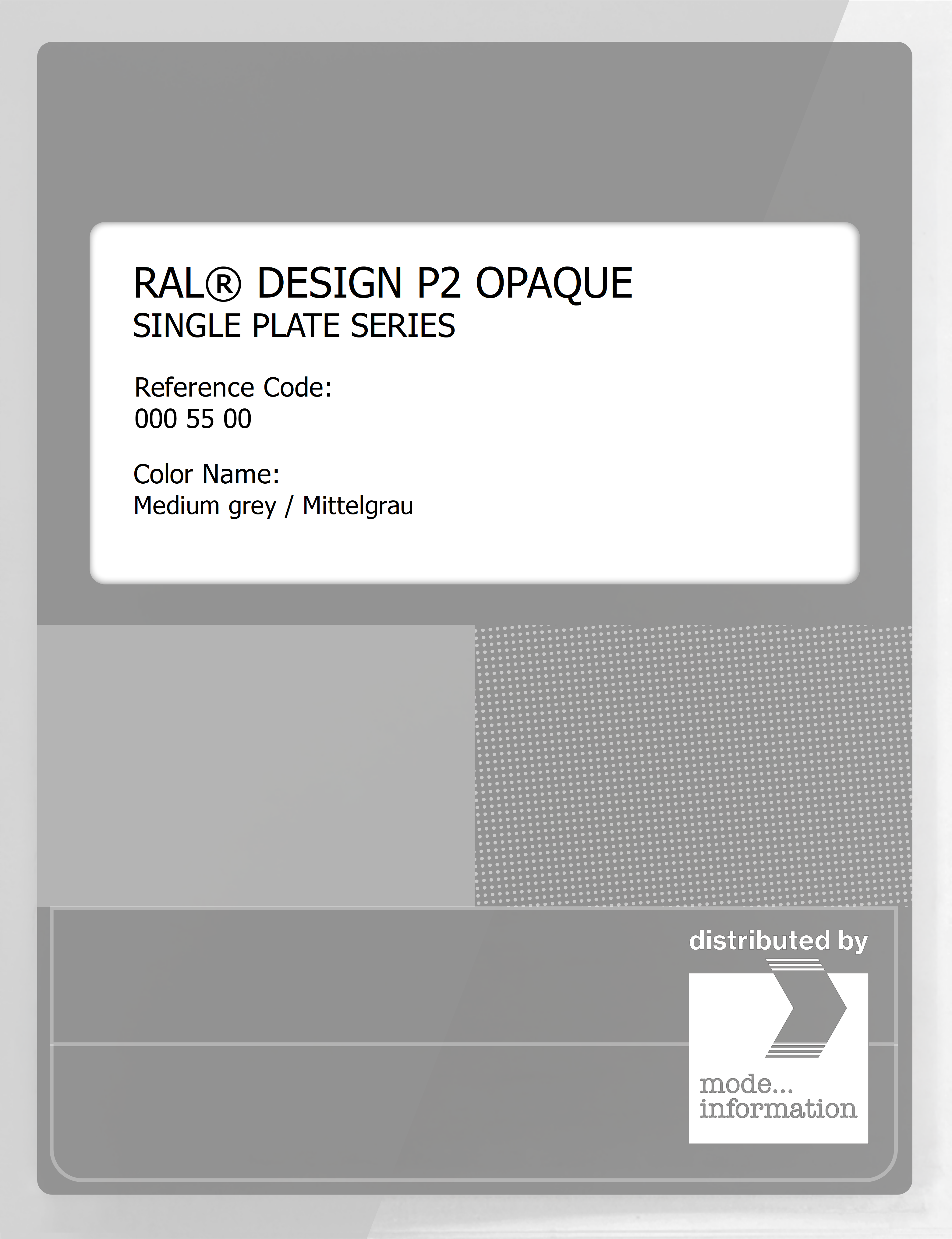 Product image 1 of the product “RAL® PLASTICS P2 OPAQUE SINGLE PLATE 000 55 00 Medium grey / Mittelgrau ”