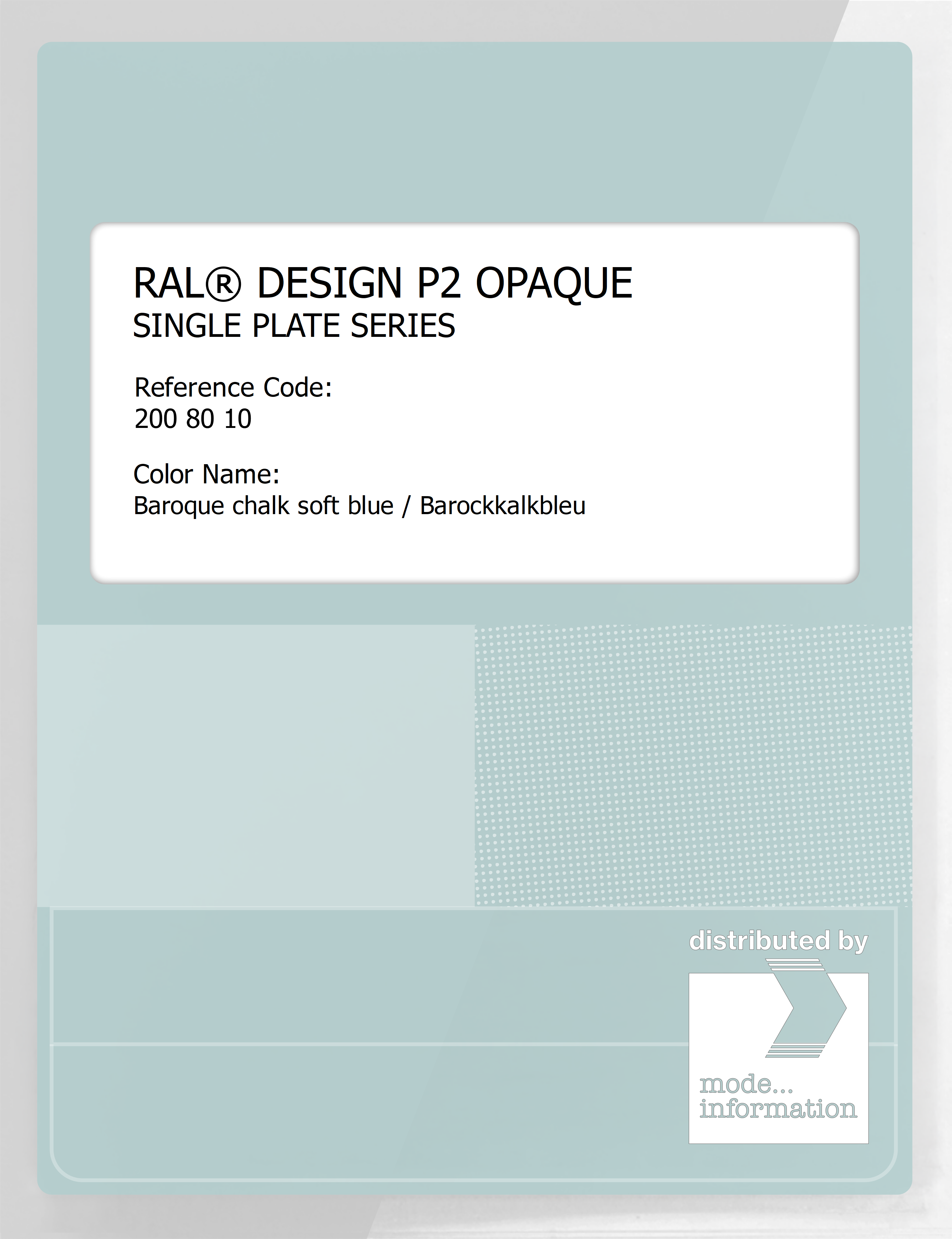 Product image 1 of the product “RAL® PLASTICS P2 OPAQUE SINGLE PLATE 200 80 10 Baroque chalk soft blue / Barockkalkbleu ”