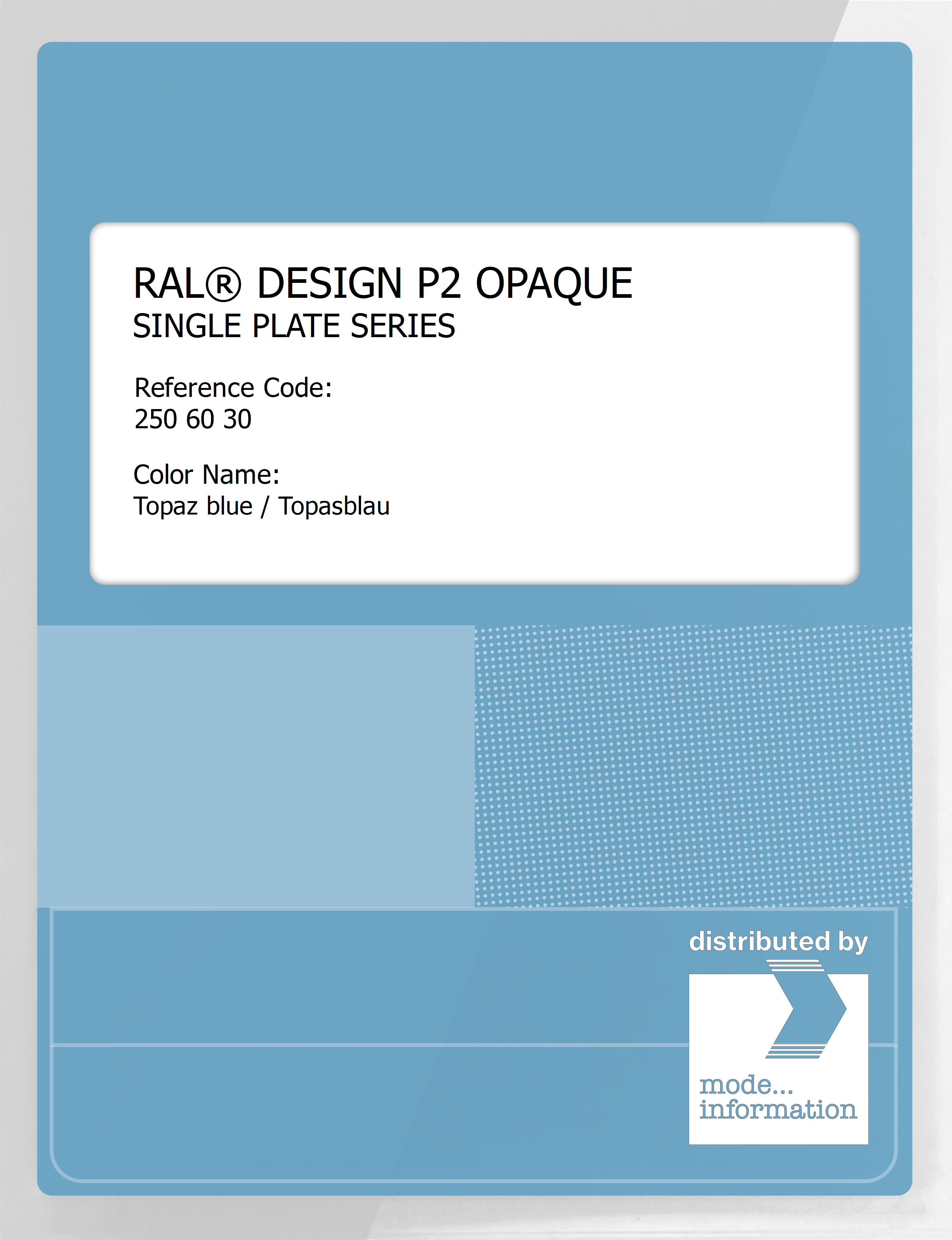 Artikelbild 1 des Artikels “RAL® PLASTICS P2 OPAQUE SINGLE PLATE 250 60 30 Topaz blue / Topasblau “
