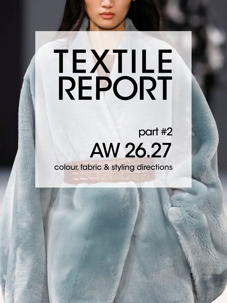Artikelbild 1 des Artikels “Textile Report Winter 26/27 Part 2 “